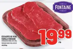 Metro ESCALOPES DE VEAU FAMILLE FONTAINE | FONTAINE FAMILY VEAL CUTLETS offer