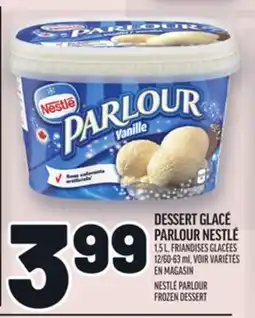 Metro DESSERT GLACÉ PARLOUR NESTLÉ | NESTLÉ PARLOUR FROZEN DESSERT offer