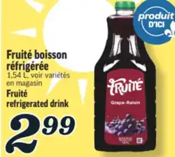 Marché Richelieu FRUITÉ BOISSON RÉFRIGÉRÉE | FRUITÉ REFRIGERATED DRINK offer