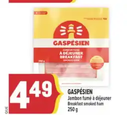 Marché Adonis GASPÉSIEN JAMBON FUMÉ À DÉJEUNER | BREAKFAST SMOKED HAM offer