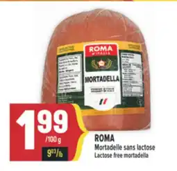 Marché Adonis ROMA MORTADELLE SANS LACTOSE | LACTOSE FREE MORTADELLA offer