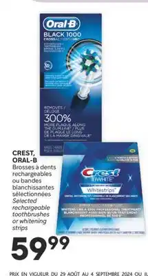 Brunet CREST, ORAL-B Brosses à dents rechargeables ou bandes blanchissantes sélectionnées offer