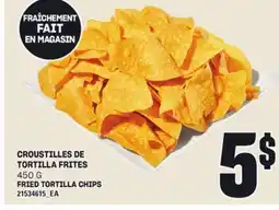 Provigo CROUSTILLES DE TORTILLA FRITES, 450 G offer