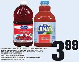 Provigo JUS CLAMATO MOTT'S, 1,89 L OU 100 % OU COCKTAIL OCEAN SPRAY, 1,77/1,89 L offer