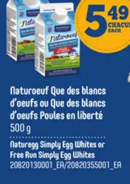 Provigo NATUROEUF QUE DES BLANCS D'OEUFS OU QUE DES BLANCS D'OEUFS POULES EN LIBERTÉ, 500 g offer