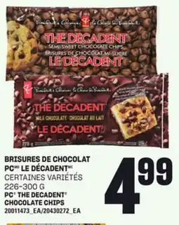Provigo BRISURES DE CHOCOLAT PC LE DÉCADENT, 226-300 G offer