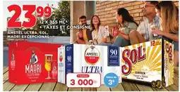 Provigo AMSTEL ULTRA, SOL, MADRI EXCEPCIONAL, 12 X 355 ML offer