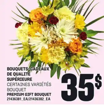 Provigo BOUQUETS-CADEAUX DE QUALITÉ SUPÉRIEURE offer