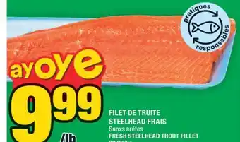 Super C FILET DE TRUITE STEELHEAD FRAIS | FRESH STEELHEAD TROUT FILLET offer