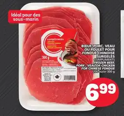 Marché Bonichoix COMPLIMENTS FROZEN BEEF, PORK , VEAL OR CHICKEN FOR CHINESE FONDUE offer