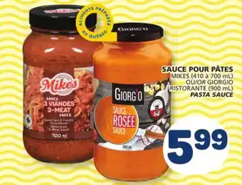 Marché Bonichoix MIKES (410 to 700 mL) OR GIORGIO RISTORANTE (900 mL) PASTA SAUCE offer