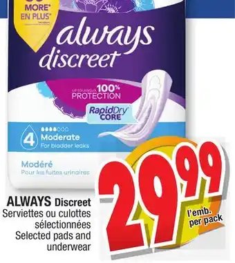 Jean Coutu ALWAYS Discreet Selected pads and underwear offer