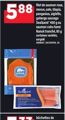 Maxi FILET DE SAUMON ROSE, MORUE, SOLE, TILAPIA, PANGASIUS, AIGLEFIN, GOBERGE SAUVAGE SEAQUEST 400 G OU SAUMON COHO FUMÉ NANUK TRA offer