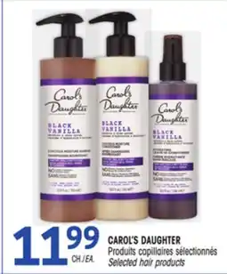 Uniprix CAROL'S DAUGHTER Produits capillaires sélectionnés/Selected hair products offer