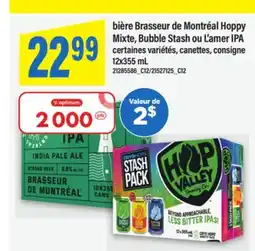 Maxi BIÈRE BRASSEUR DE MONTRÉAL HOPPY MIXTE, BUBBLE STASH OU L'AMER IPA offer