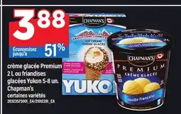 Maxi CRÈME GLACÉE PREMIUM 2 L OU FRIANDISES GLACÉES YUKON 5-8 UN. CHAPMAN'S offer
