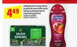 Maxi NETTOYANT POUR LE CORPS 591 ML OU PAINS DE SAVON 6X104 G IRISH SPRING OU NETTOYANT POUR LE CORPS SOFTSOAP 591 ML offer