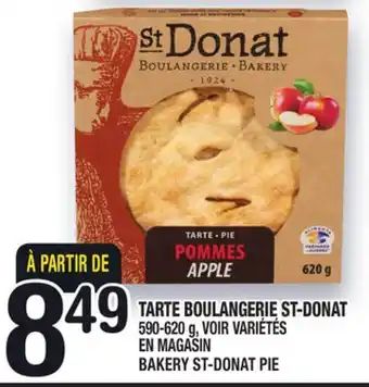 Marche Ami TARTE BOULANGERIE ST-DONAT | BAKERY ST-DONAT PIE offer