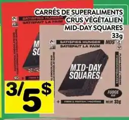 Supermarché PA CARRÉS DE SUPERALIMENTS CRUS VÉGÉTALIEN MID-DAY SQUARES offer