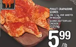 Marche Ami POULET CRAPAUDINE SCORES | SCORES BUTTERFLIED CHICKEN offer