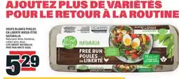 Super C OEUFS BLANCS POULES EN LIBERTÉ MIEUX-ÊTRE NATURALIA | LIFE SMART NATURALIA FREE RUN WHITE EGGS offer