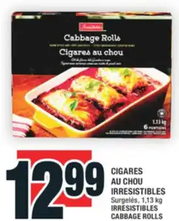 Super C CIGARES AU CHOU IRRESISTIBLES | IRRESISTIBLES CABBAGE ROLLS offer