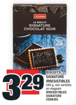 Super C BISCUITS SIGNATURE IRRESISTIBLES | IRRESISTIBLES SIGNATURE COOKIES offer