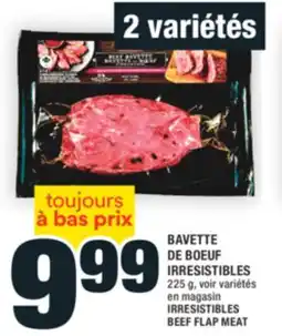 Super C BAVETTE DE BOEUF IRRESISTIBLES | IRRESISTIBLES BEEF FLAP MEAT offer