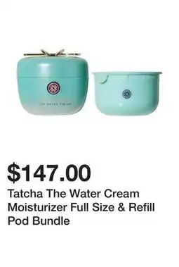 Sephora Tatcha The Water Cream Moisturizer Full Size & Refill Pod Bundle offer