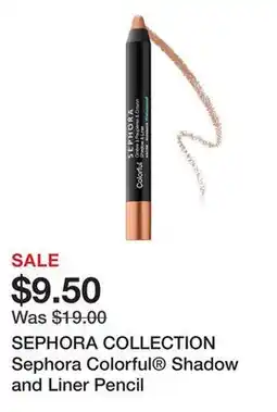 Sephora SEPHORA COLLECTION Sephora Colorful Shadow and Liner Pencil offer