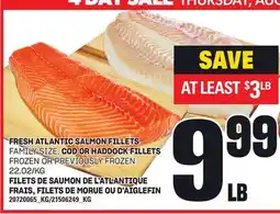 Independent Grocer FRESH ATLANTIC SALMON FILLETS, COD OR HADDOCK FILLETS offer