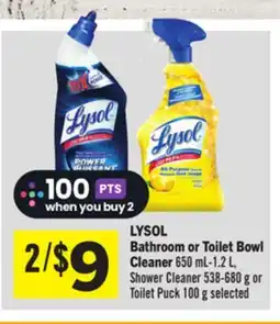 Foodland LYSOL Bathroom or Toilet Bowl Cleaner 650 mL - 1.2 L, Shower Cleaner 538-680 g or Toilet Puck 100 g selected offer