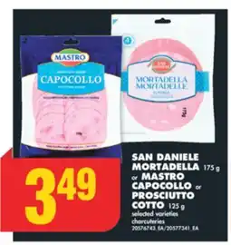 No Frills SAN DANIELE MORTADELLA 175 g or MASTRO CAPOCOLLO or PROSCIUTTO COTTO 125 g offer