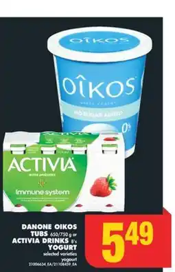 No Frills DANONE OIKOS TUBS 650/750 g or ACTIVIA DRINKS 8' s YOGURT offer