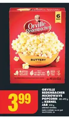 No Frills ORVILLE REDENBACHER MICROWAVE POPCORN, 385-492 g or KERNEL JAR, 850 g offer