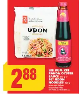 No Frills LEE KUM KEE PANDA OYSTER SAUCE, 510 g or PC UDON NOODLES, 800 g offer