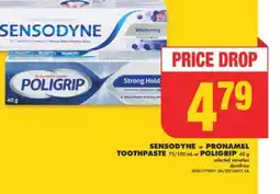 No Frills SENSODYNE or PRONAMEL TOOTHPASTE 75/100 mL or POLIGRIP 40 g offer