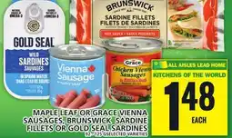 Food Basics MAPLE LEAF OR GRACE VIENNA SAUSAGES, BRUNSWICK SARDINE FILLETS OR GOLD SEAL SARDINES offer