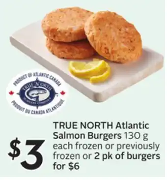 Sobeys TRUE NORTH Atlantic Salmon Burgers offer