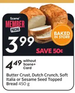 Sobeys Butter Crust, Dutch Crunch, Soft Italia or Sesame Seed Topped Bread offer