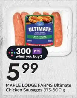 Sobeys MAPLE LODGE FARMS Ultimate Chicken Sausages offer