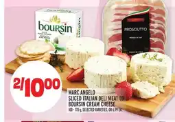 Metro MARC ANGELO SLICED ITALIAN DELI MEAT OR BOURSIN CREAM CHEESE offer