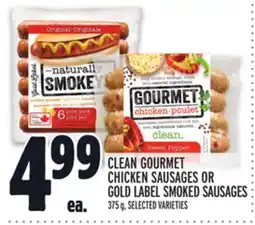 Metro CLEAN GOURMET CHICKEN SAUSAGES OR GOLD LABEL SMOKED SAUSAGES offer