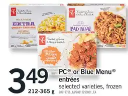 Fortinos PC or Blue Menu entrées 212-365 g offer