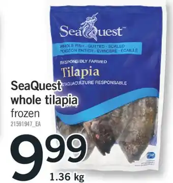 Fortinos SeaQuest whole tilapia offer