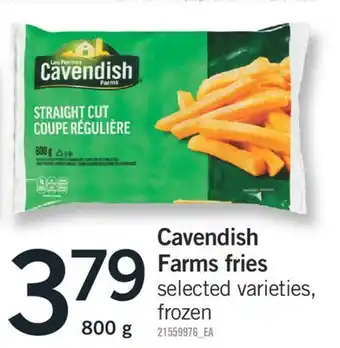 Fortinos CAVENDISH FARMS FRIES 800 g offer