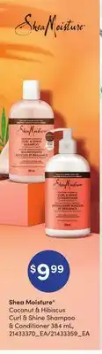 Loblaws SHEA MOISTURE COCONUT & HIBISCUS CURL & SHINE SHAMPOO & CONDITIONER, 384 mL offer