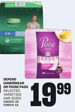 Loblaws DEPEND UNDERWEAR OR POISE PADS offer