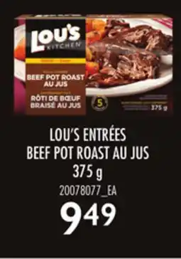 Loblaws LOU'S ENTRÉES BEEF POT ROAST AU JUS, 375 G offer