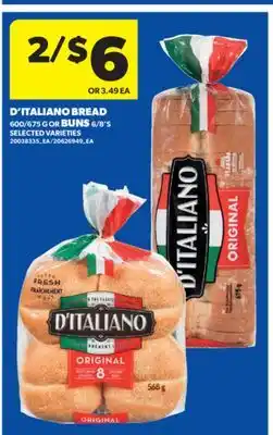 Real Canadian Superstore D'ITALIANO BREAD, 600/675 G OR BUNS, 6/8' S offer